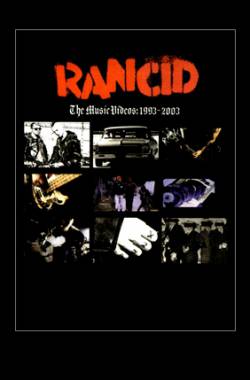 Rancid : The Music Videos: 1993-2003